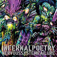 Infernal Poetry - NervoussystemfailureNervoussystemfailureNervoussystemfailureNervoussystemfailure